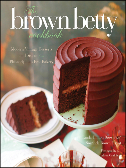 Title details for The Brown Betty Cookbook by Linda Hinton Brown - Available